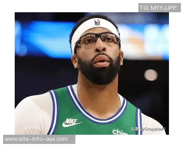 浓眉称赞克里斯蒂交易后表现提升如鱼得水展现出色状态